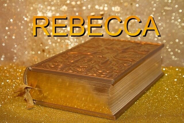 Meaning of the name Rebecca