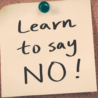How to learn to say "no"
