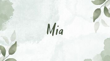 Meaning of the name Mia