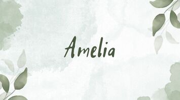 Meaning of the name Amelia
