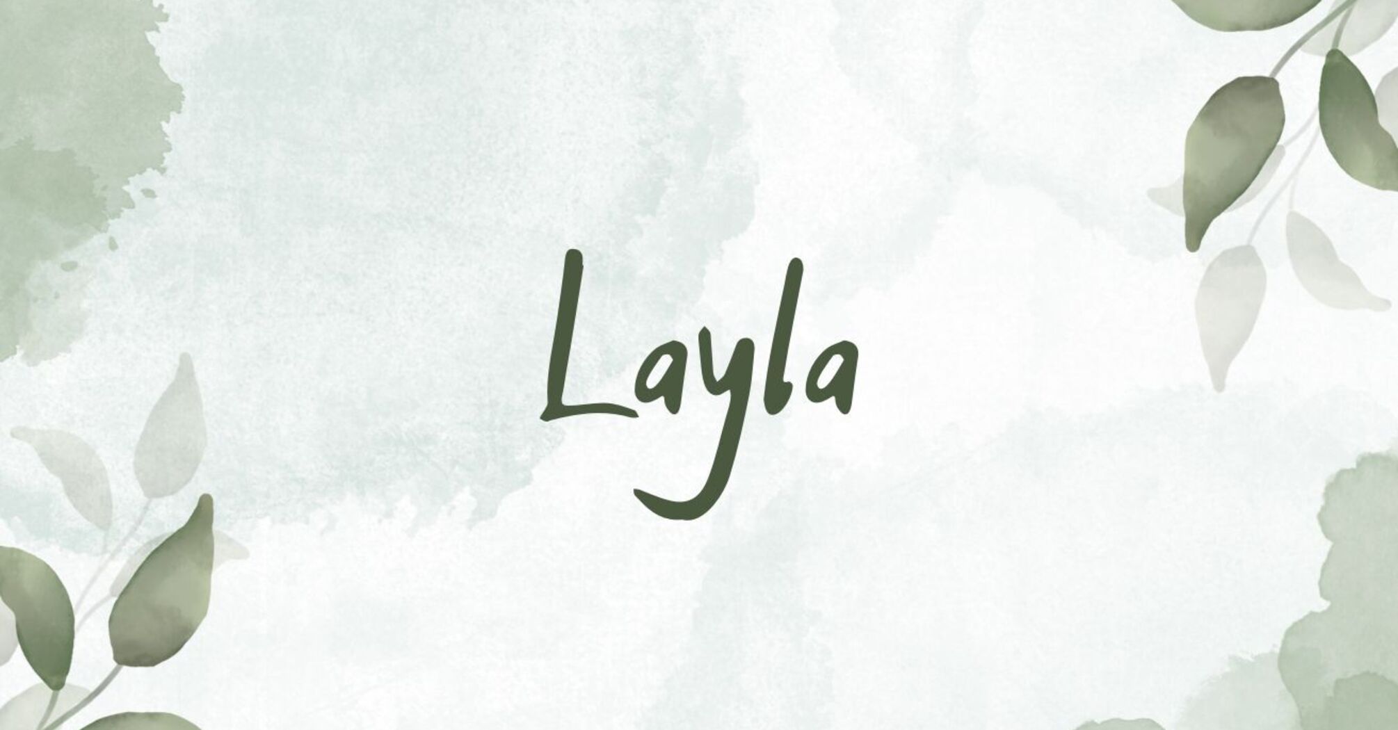 What is the meaning of the name Layla?