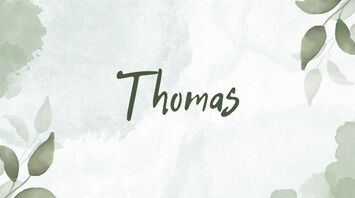 The meaning of the name Thomas